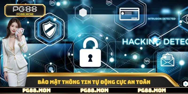 Bảo mật thông tin tự động cực an toàn
