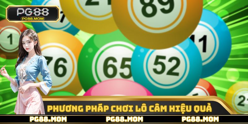 Một số phương pháp chơi lô câm vô cùng hiệu quả