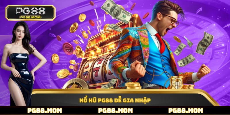 Nổ hũ PG88 dễ gia nhập