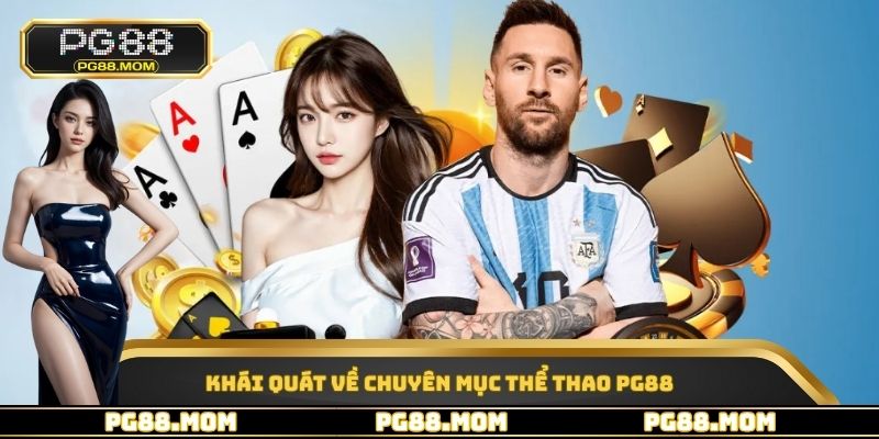 Khái quát về chuyên mục thể thao PG88
