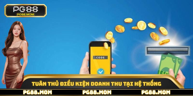 Tuân thủ điều kiện doanh thu tại hệ thống