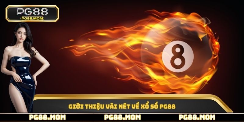 Giới thiệu vài nét về xổ số PG88